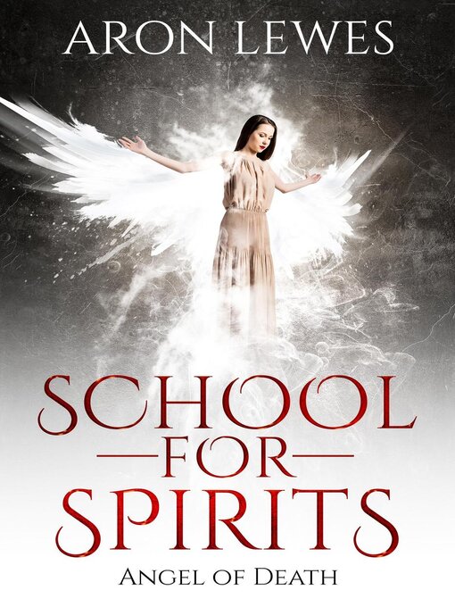 Title details for School For Spirits by Aron Lewes - Available